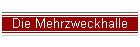 Die Mehrzweckhalle